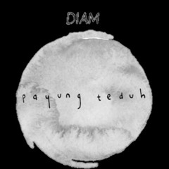 Payung Teduh - Diam (feat. Orkes Panawijen)