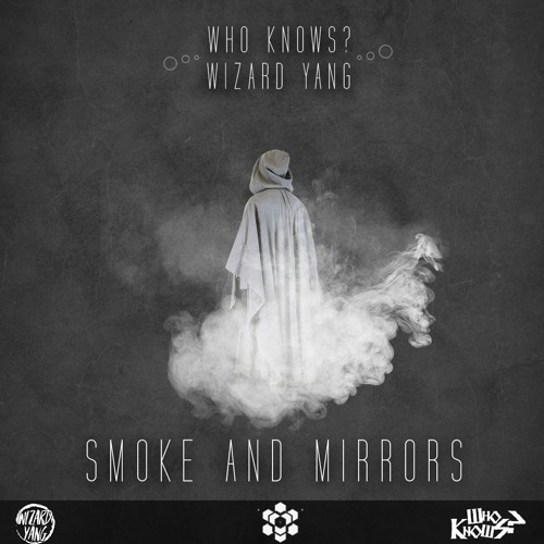 DREAMATIC (WIZARD YANG) & WHO KNOWS? - Smoke And Mirrors (OUT NOW! Intense Sounds Records)