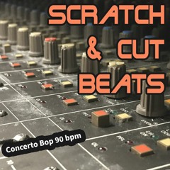 Scratch & Cut Beats - Concerto Bop - 90 Bpm