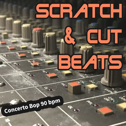 Scratch & Cut Beats - Concerto Bop - 90 Bpm