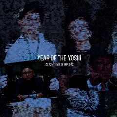 jals & Ryu Temples - Year Of The Yoshi (Prod. Ryu Temples)