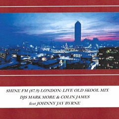 SHINE FM 87.9 (DALSTON, LONDON): Colin Bionic James & Mark More - Live Old Skool Radio Mix (1989-94)