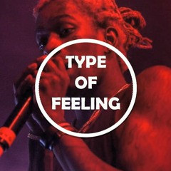 Type Of Feeling - [Young Thug Type Beat] {FOR SALE}