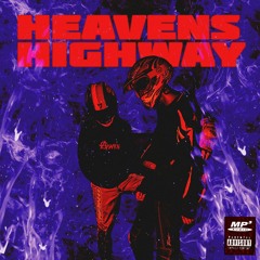 Heavens Highway(feat. J Molley)[Prod. BrizzyDaSavage]