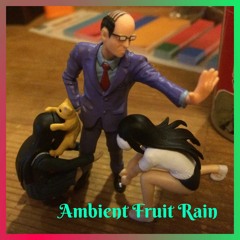 Ambient Fruit Rain