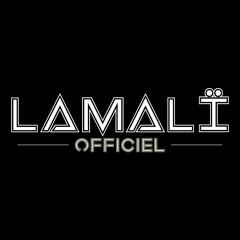 LAMALÏ -( Exclu )