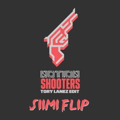 Tory Lanez x Notion - Shooters (Siimi Flip)