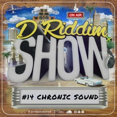 #14 D'Riddim Show LS Chronic Sound - Spanish Dancehall Edition