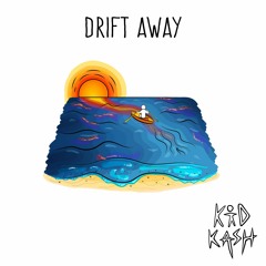 drift away