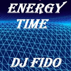 ENERGY TIME mixed by   DJ FIDO