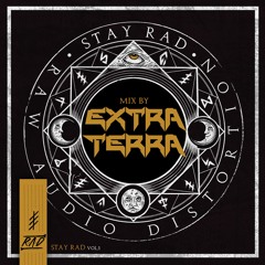 Stay Rad Vol.1  Promo Mix by EXTRA TERRA