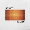 Sorav- Ballin