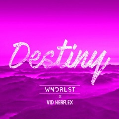 wndrlst & Vid Herflex - Destiny