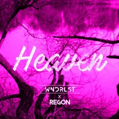 wndrlst & REGON - Heaven