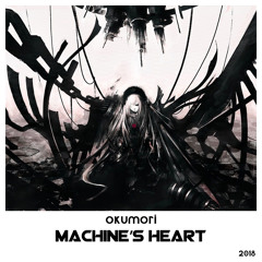 Okumori - Machine's Heart