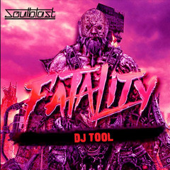 Soulblast - Fatality Dj Tool (Free Download)