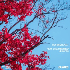 Tax Bracket (feat. LocateEmilio & Rapta)