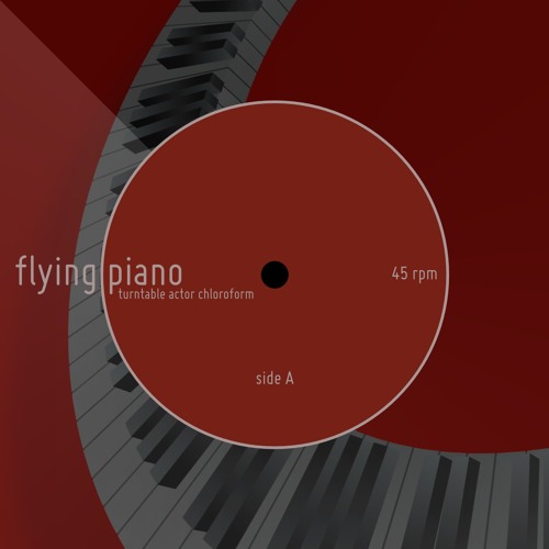 Flying Piano - Turntable Actor Chloroform -OOOEPX057