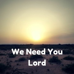 Jonathan Butler - We Need You Lord (Cover)