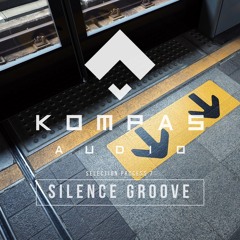 SILENCE GROOVE - Selection Process 7