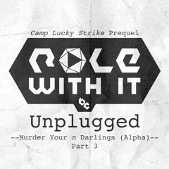 Camp Lucky Strike Prequel in the MYnD Roleplaying System, Part 3