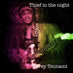 Davey Tsunami "Thief in night" Produced by Kwrigs mixed by Vanbo