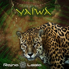 Yaí'wá(Jaguaretê)- Rajna Leela (Healing Fox Mastering)