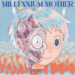 With A Billion Worldful Of Love - -Mili Feat. DÃ‰ DÃ‰ MOUSE [Millennium Mother]