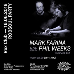Mark Farina B2B Phil Weeks @ Rex Club - Paris (16.06.2018)