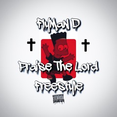Praise The Lord Freestyle FlyMan D (asap Rocky)
