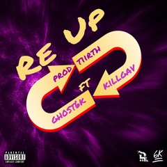 Re Up (ft. ghost6k & killgav)