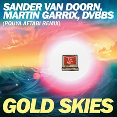 Gold Skies (Pouya aftabi Remix)