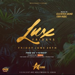 LUX FRIDAYS PROMO MIX BY CASHFLOW RINSE