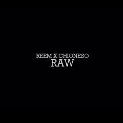 Raw (Feat. Chioneso)