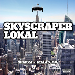 Sharka x DJ Payton - Malad Aw (SkyScraper Riddim) [2018]