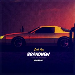 Just Papi - BrandNew (Ft. MBMFranko) [Prod By. Picasso]