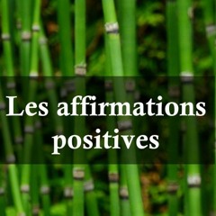 30 Minutes D'Affirmations Positives - Louise Hay