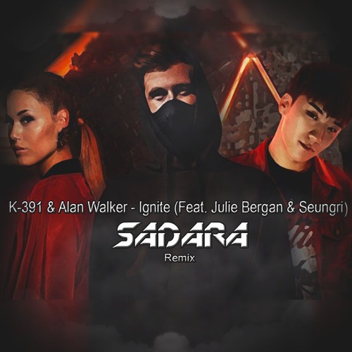 Sadara - K-391 & Alan Walker - Ignite (Sadara Hardstyle Remix) | Spinnin'  Records