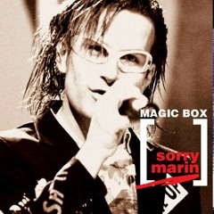 Magic Box - Sorry Marin