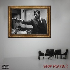 Leeq - Stop Playing 2