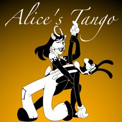 Alice's Tango (you Will Be Mine)