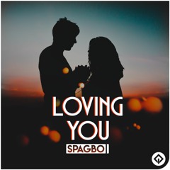 Spagbo - Loving You [BUY=FREE DOWNLOAD]