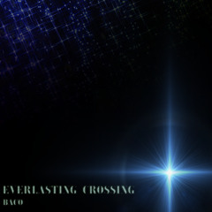 everlasting crossing