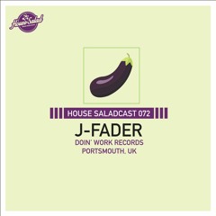 House Saladcast 072 | J-Fader
