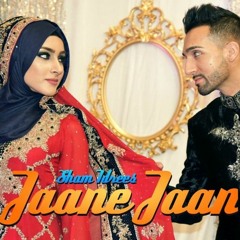 Sham Idrees & Froggy   Jaane Jaan