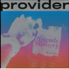 Provider -Frank ocean