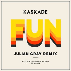 Kaskade - Fun (Julian Gray Remix)