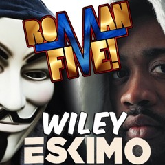 Wiley Eskimo Remix