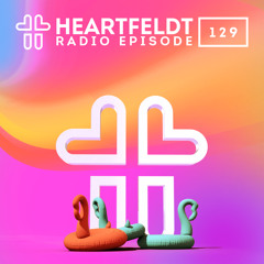 Sam Feldt - Heartfeldt Radio #129