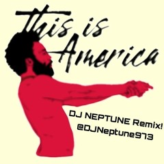 @DJNEPTUNE973- THIS IS AMERICA CYPHER !
